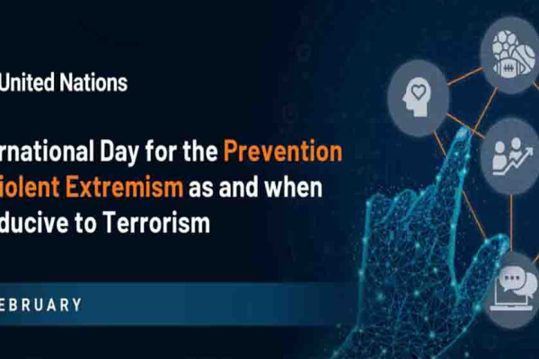 हिंसात्मक उग्रवाद रोकथामसम्बन्धी अन्तरराष्ट्रिय दिवस मनाइँदै